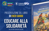 PRESENTAZIONE DEL LIBRO DI ENZO SARDO:  "EDUCARE ALLA SOLIDARIETÁ"