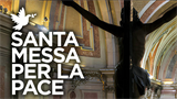Santa Messa per la Pace