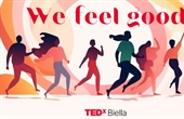 TEDx Biella - We feel good